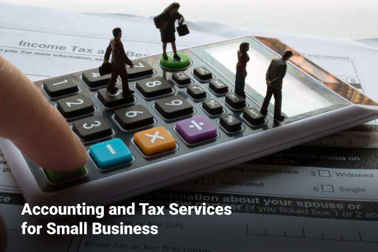Accounting and Tax Services for Small Business Accounting and Tax Services for Small Business