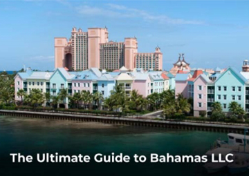 Bahamas LLC: Benefits, Registration, and Setup Guide