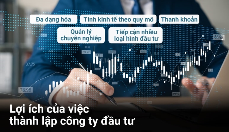 Lợi ích của việc thành lập công ty đầu tư
