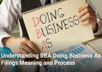Understanding DBA (Doing Business As) Filings Meaning and Process