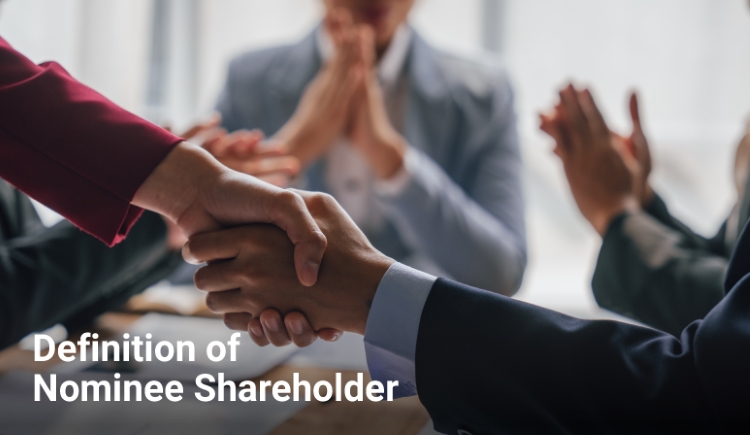 Definition of Nominee Shareholder Definition of Nominee Shareholder
