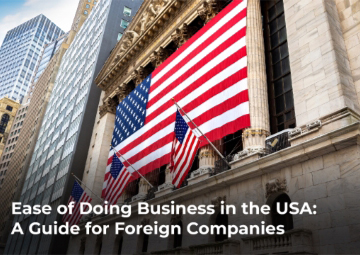 Ease of Doing Business in the USA: Guide for Foreign Companies