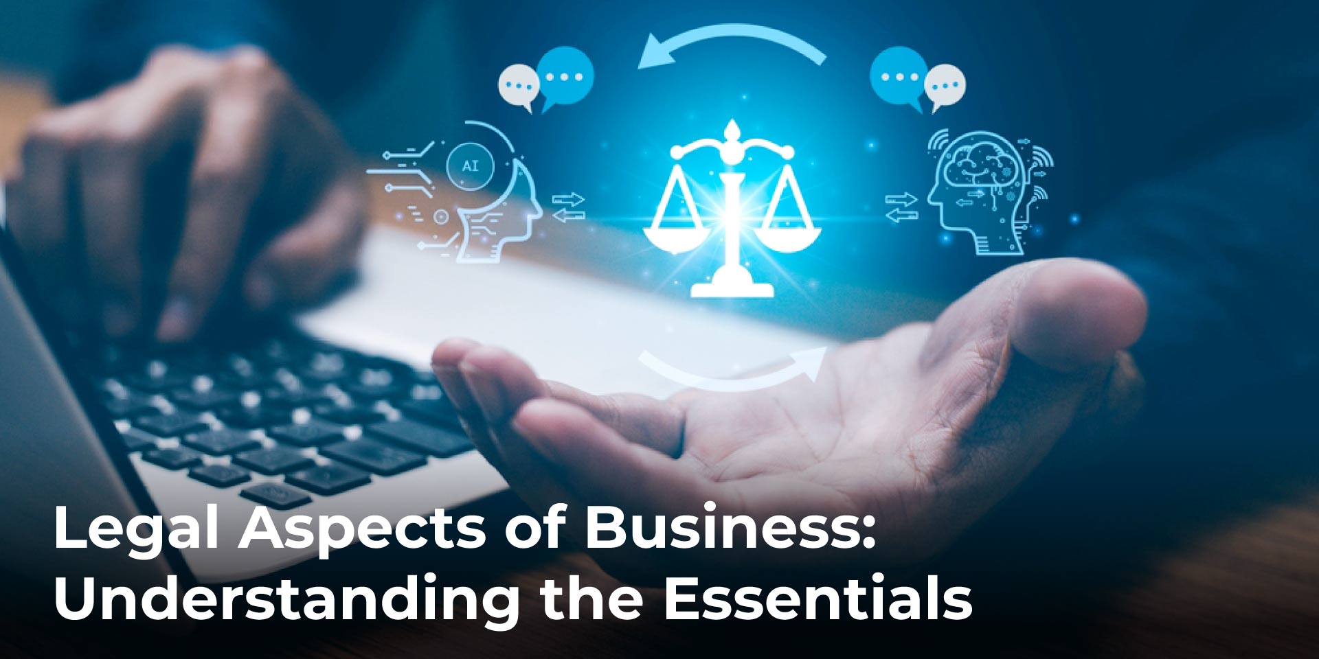 Essential Legal Aspects of Business Examples to Consider Essential Legal Aspects of Business Examples to Consider
