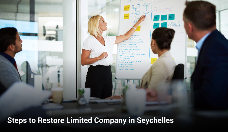 Detailed steps to Restore Limited Company in Seychelles Detailed steps to Restore Limited Company in Seychelles