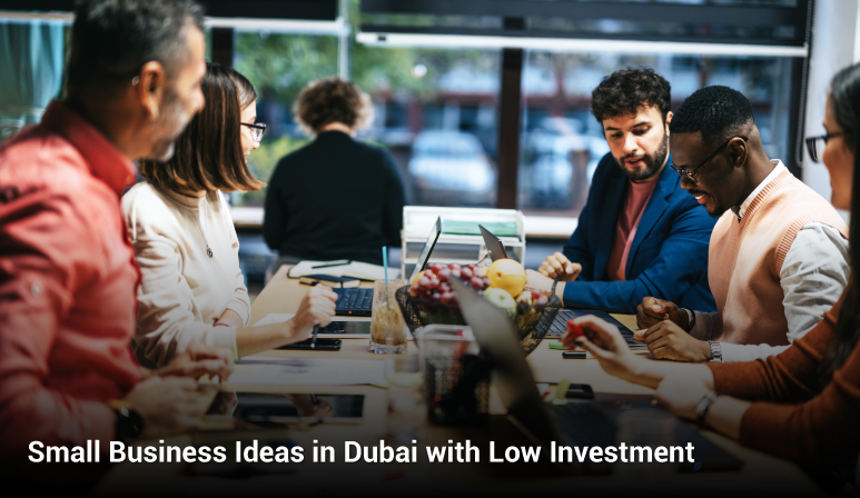 Collaborating on Innovative Low-Investment Business Ideas in Dubai Collaborating on Innovative Low-Investment Business Ideas in Dubai