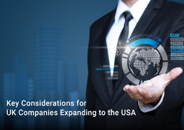 Key Considerations for UK Companies Expanding to the USA