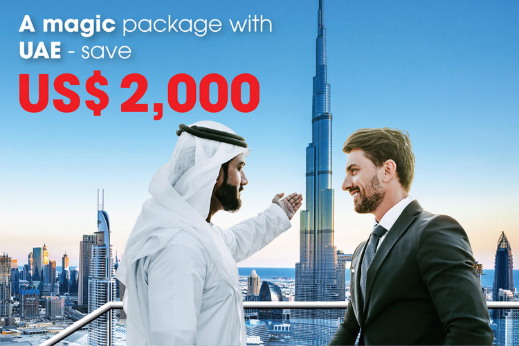 A magic package with UAE - save US$ 2,000 A magic package with UAE - save US$ 2,000