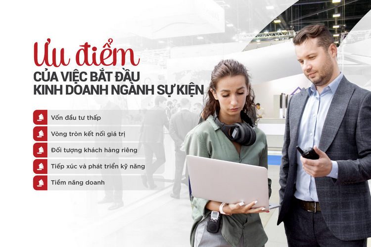 Ưu điểm tiềm năng của việc bắt đầu kinh doanh tổ chức sự kiện
