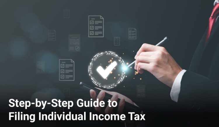 Step-by-Step Guide to Filing Individual Income Tax Step-by-Step Guide to Filing Individual Income Tax