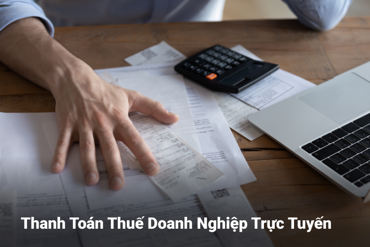 Thanh Toán Thuế Doanh Nghiệp Trực Tuyến Thanh Toán Thuế Doanh Nghiệp Trực Tuyến