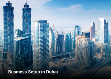 Business Setup in Dubai: A Comprehensive Guide to Starting Your Business