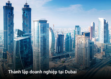 Thiết lập doanh nghiệp ở Dubai: Hướng dẫn toàn diện để bắt đầu kinh doanh