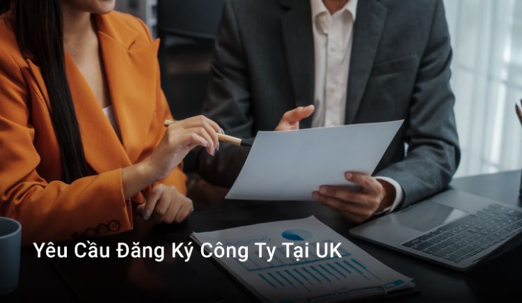 Yêu Cầu Đăng Ký Công Ty Tại UK